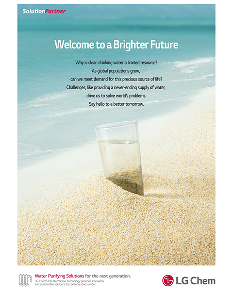 LG Chem 2017 Ad-Bio  (Copy) Right Future  Why should we worry about drinking water?  Why did clean water become the homework of the earth?  With endless challenges Let's make endless water  Let's make resources for tomorrow
									
